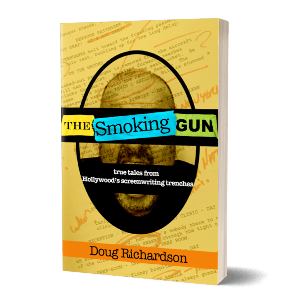 THE SMOKING GUN Doug Richardson Author, Screenwriter
