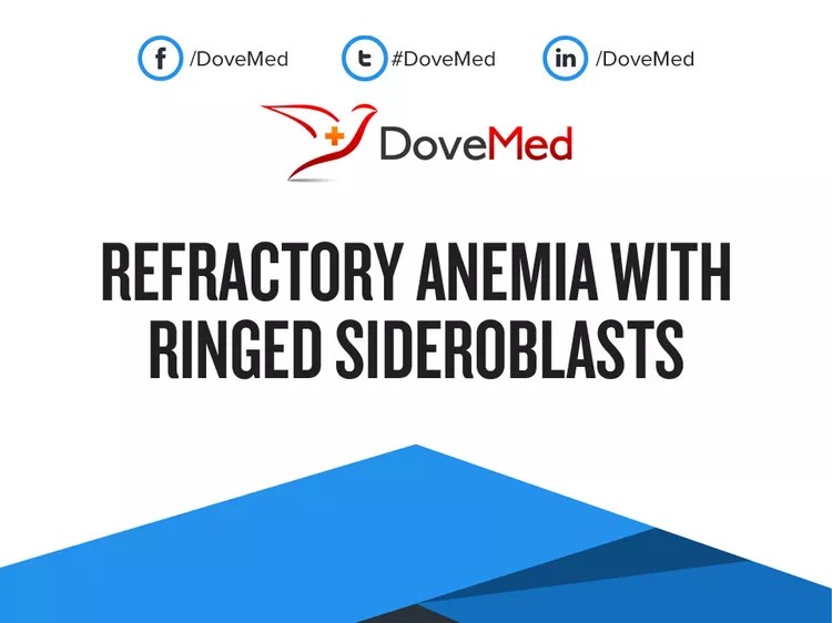 Refractory Anemia with Ringed Sideroblasts (RARS) DoveMed