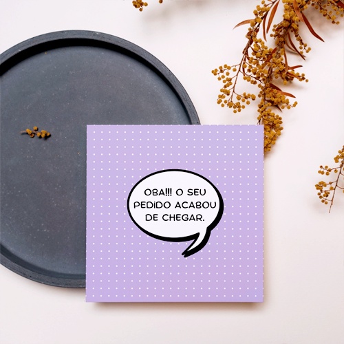 Postal de Agradecimento "Oba! O seu pedido acabou de chegar." Shopee