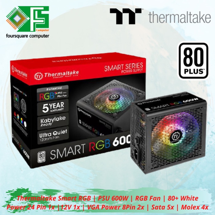 Jual PSU Thermaltake Smart RGB 600W Power Supply 600 Watt 80 Plus