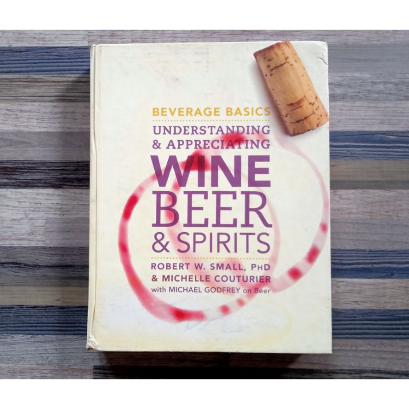 Jual UNDERSTANDING & APPRECIATING WINE BEER & SPIRITS Oleh Robert W