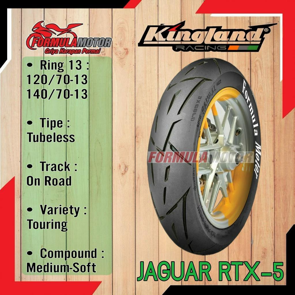 Jual Kingland Jaguar RTX5 Ring 13 Tubeless (Donat Touring) Ban