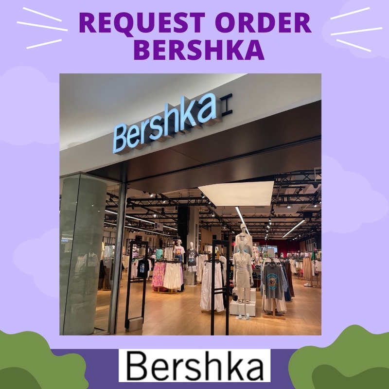 Jual REQUEST ORDER BERSHKA Shopee Indonesia