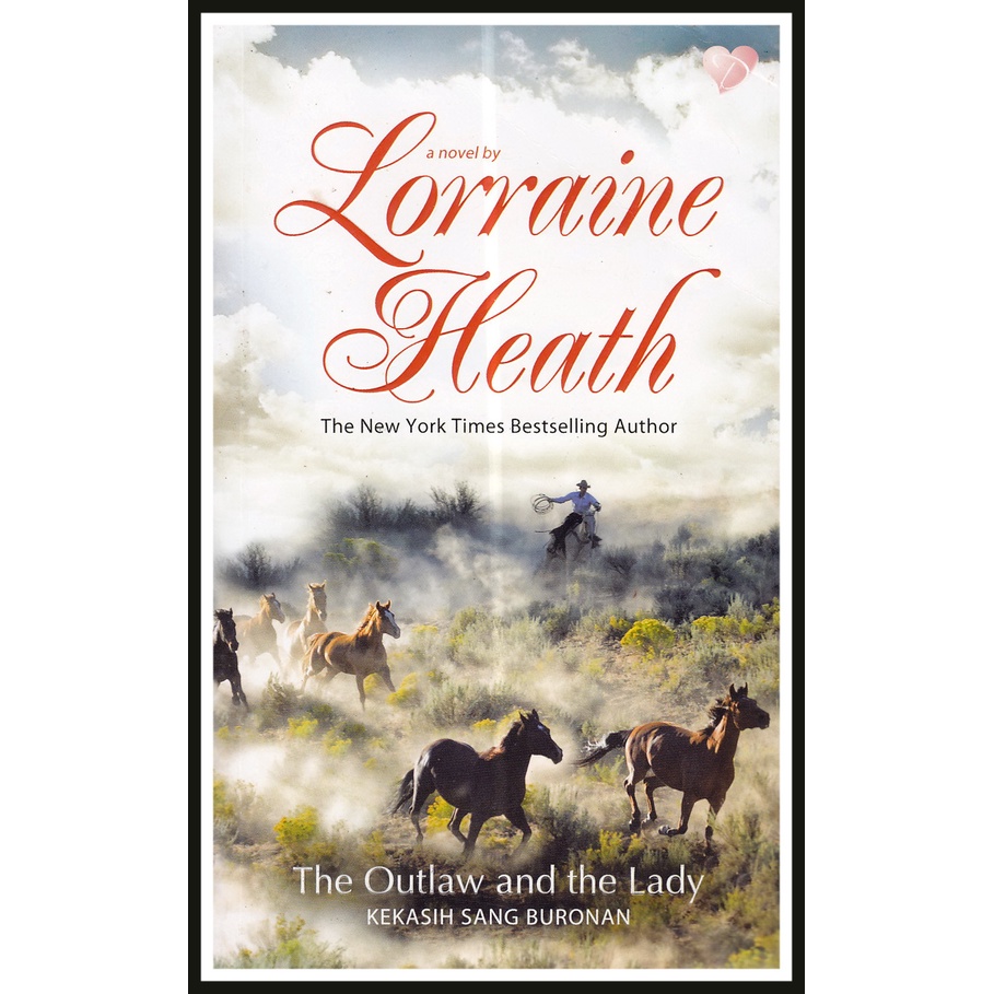Jual LORRAINE HEATH THE OUTLAW AND THE LADY KEKASIH SANG BURONAN(06)