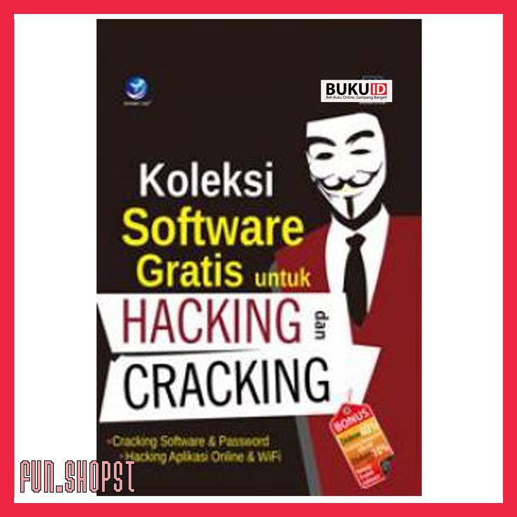 Jual BUKU KOLEKSI SOFTWARE GRATIS UNTUK HACKING DAN CRACKING Shopee
