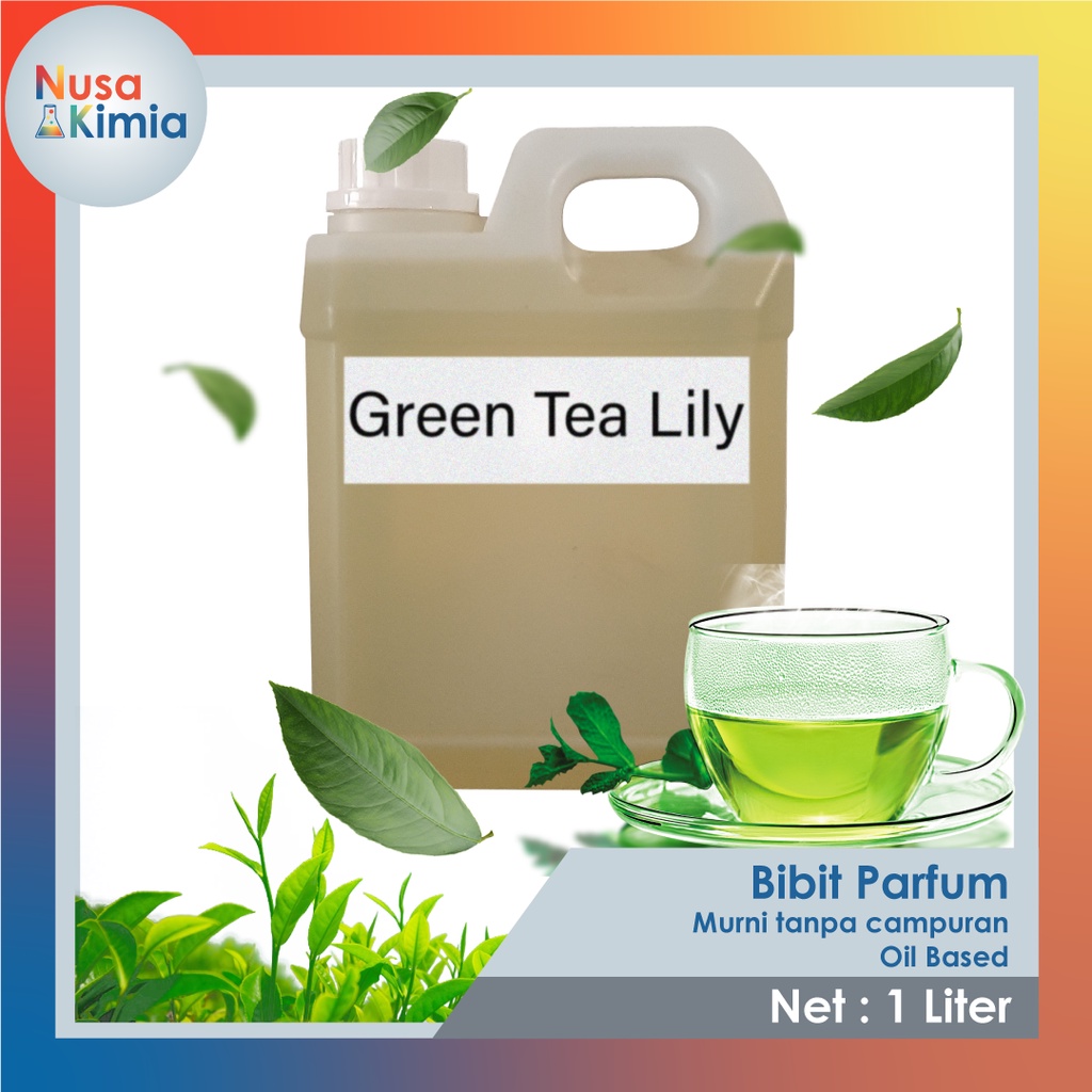 Jual Bibit Parfum Green Tea Lily 1 LITER Biang Parfum Green Tea