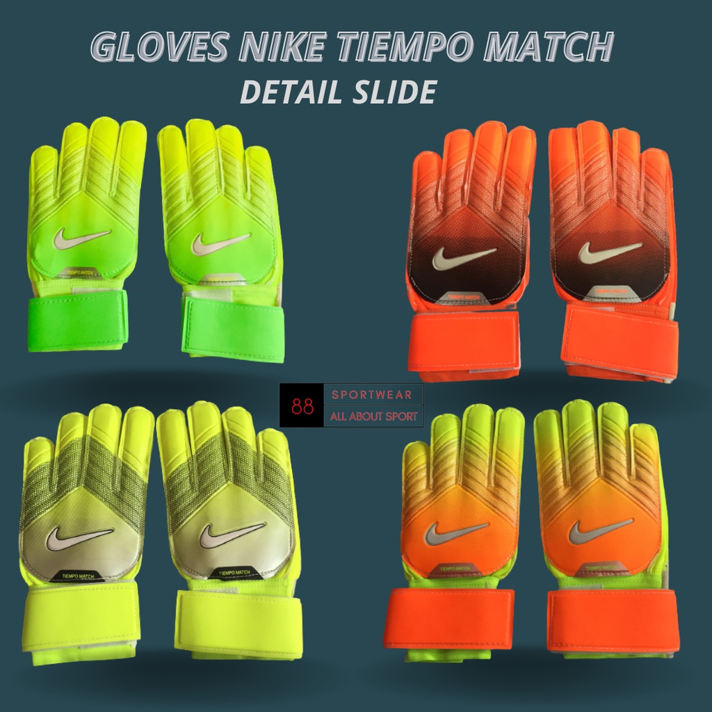 Jual SARUNG TANGAN KIPER NIKE TIEMPO MATCH/GOALKEEPER GLOVES 4 VARIAN MODEL Shopee Indonesia