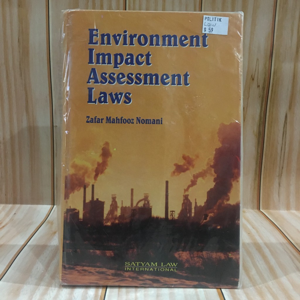 Jual BUKU ENVIRONMENT IMPACT ASSESSMENT LAWS ORIGINAL / ZAFAR MAHFOOZ