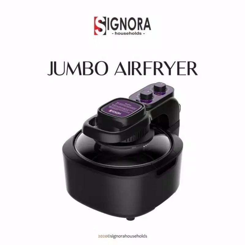 Jual JUMBO AIR FRYER SIGNORA Shopee Indonesia