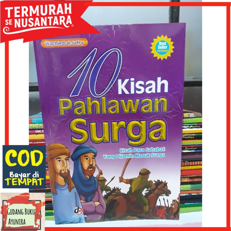 Jual 10 kisah pahlawan surga ( kisah para sahabat yabg dijamin masuk