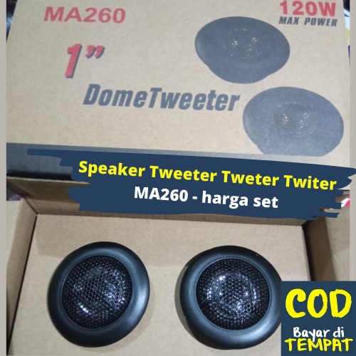 Jual Speaker Tweeter Tweter Twiter MA260 TERBAIK harga set Shopee(03)