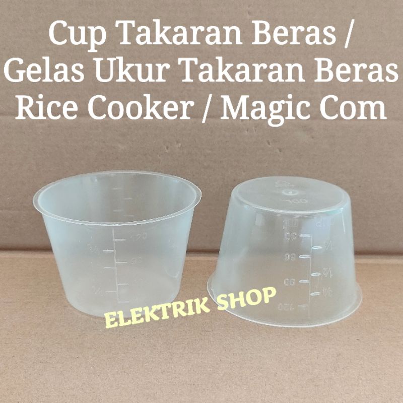 Jual CUP TAKARAN BERAS / GELAS UKUR TAKARAN BERAS RICE COOKER MAGIC COM Shopee Indonesia