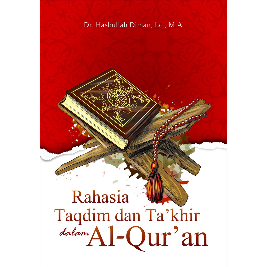 Jual Deepublish Buku Rahasia Taqdim Dan Ta'khir Dalam AlQur'an Full