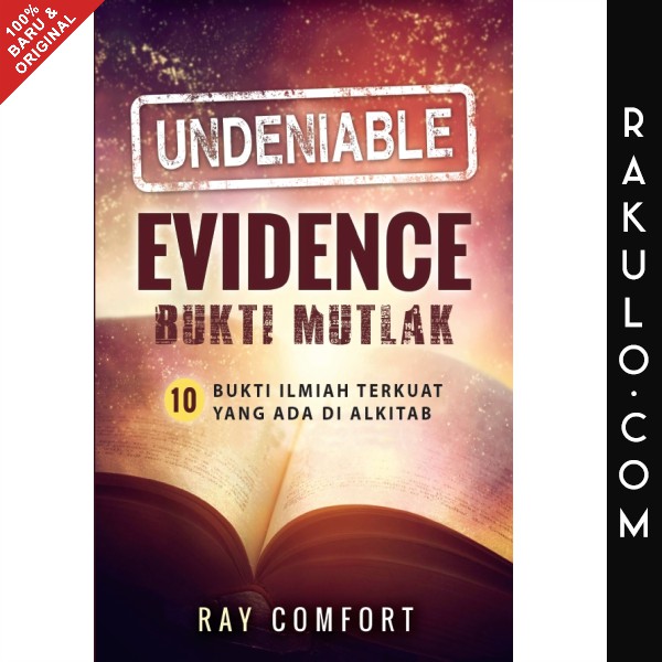 Jual Buku Undeniable Evidence (Bukti Mutlak) Ray Comfort Shopee