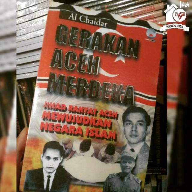 Jual GERAKAN ACEH MERDEKA Jihad Rakyat Aceh Mewujudkan Negara Islam