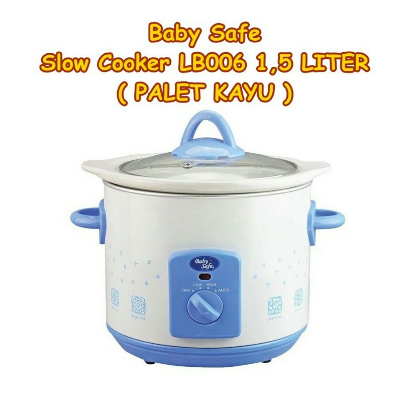 Jual SLOW COOKER / Baby Safe 1,5 L ( PALET KAYU+ASURANSI ) /LBS