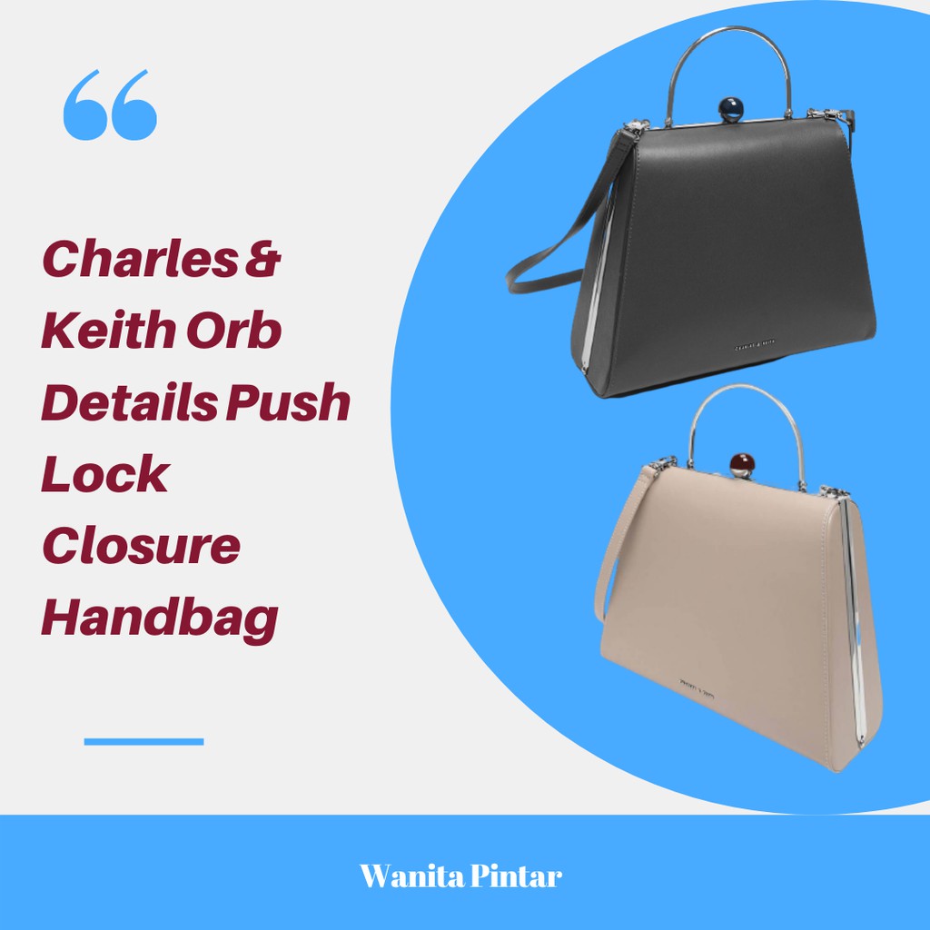 Jual TAS Charles & Keith Orb Details Push Lock Closure Handbag PROMO