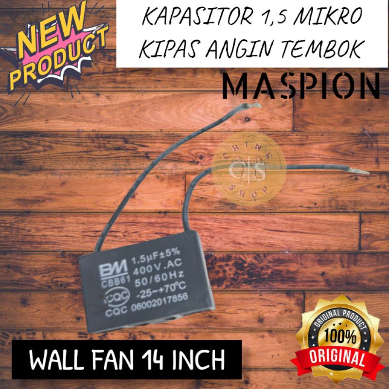Jual KAPASITOR 1,5 MIKRO MASPION WALL FAN 14 inch Kipas Angin Tembok