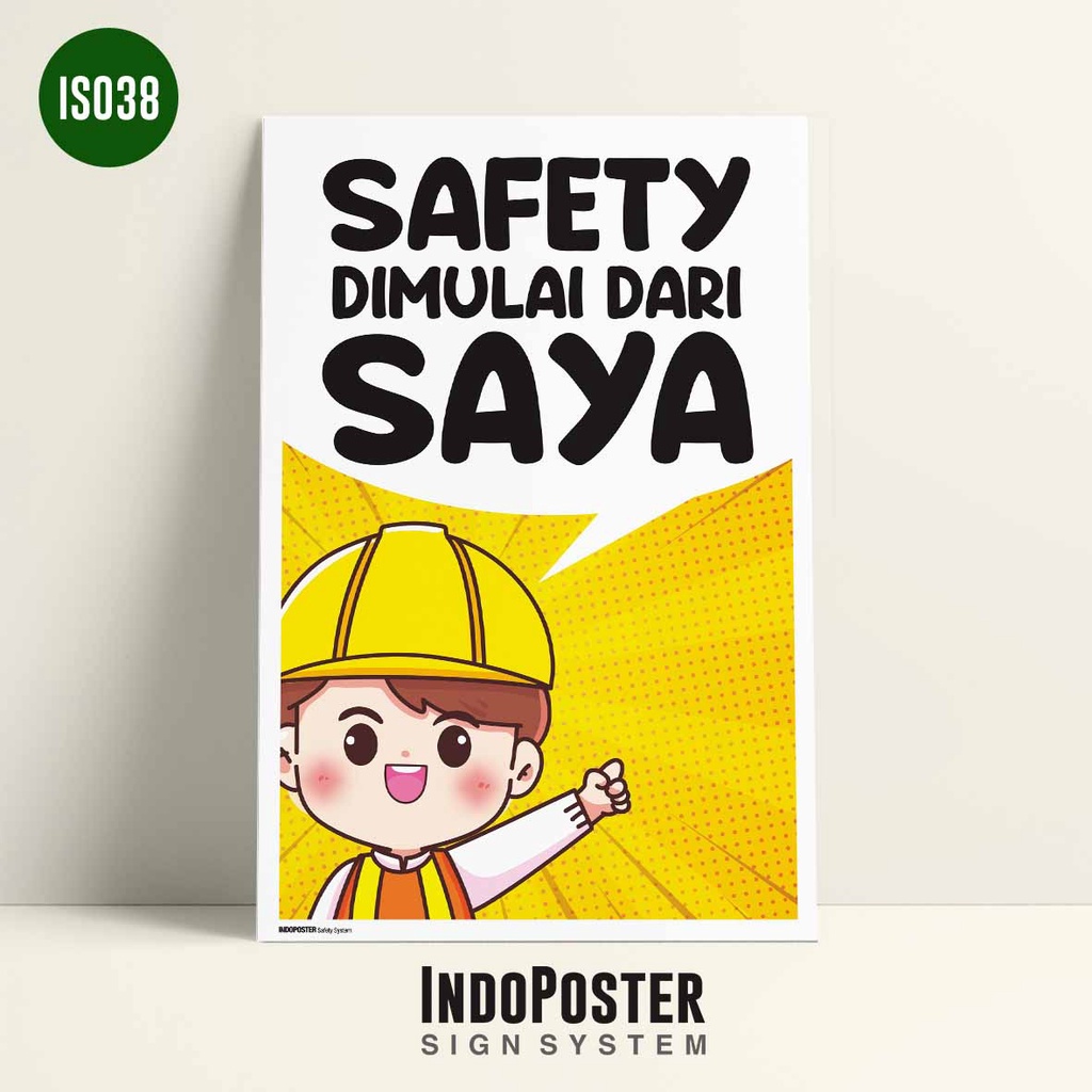 Jual Poster K3 Keselamatan Kerja Safety Dimulai Dari Saya Tanpa Bingkai