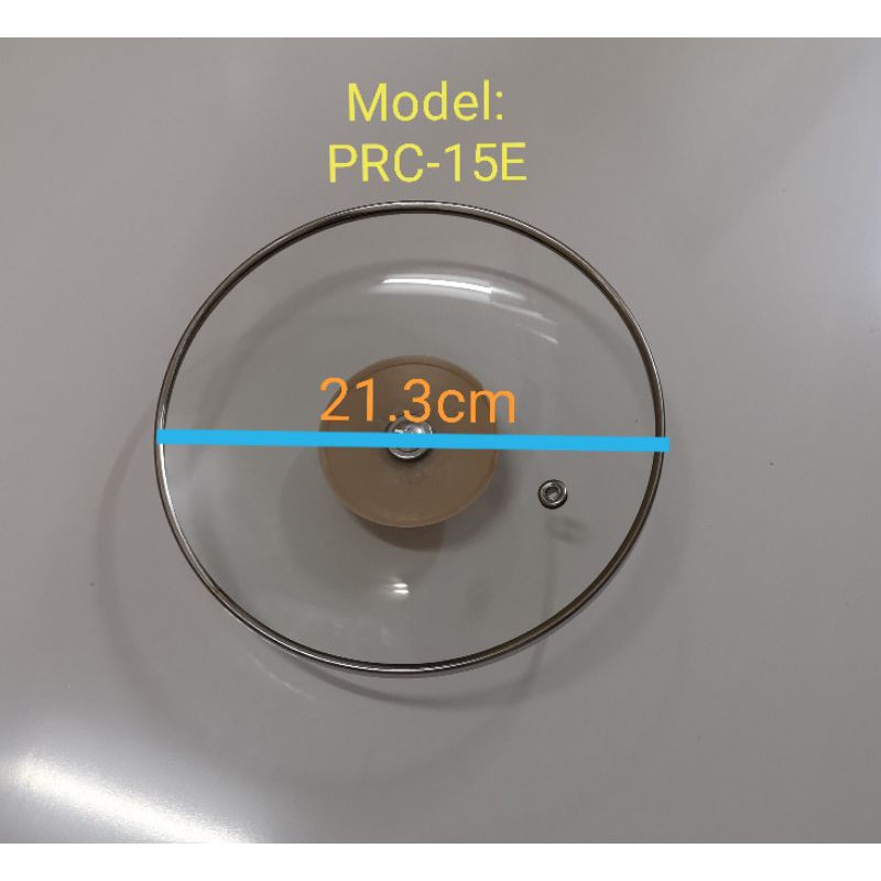 RICE COOKER GLASS LID FOR PENSONIC PRC6E, PRC11E, PRC15E, PRC18E