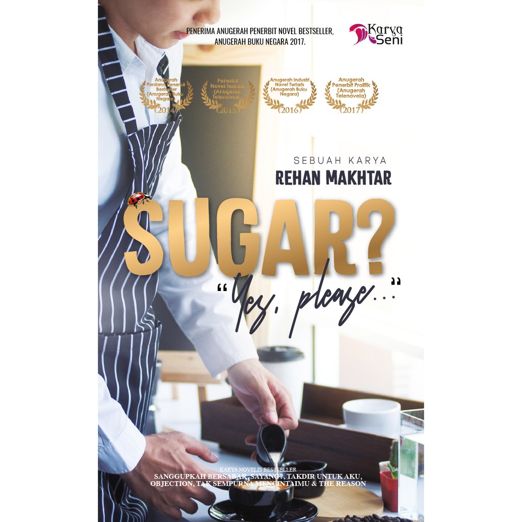 Karyaseni Novel Sugar? Yes Please Rehan Makhtar ISBN 978967469