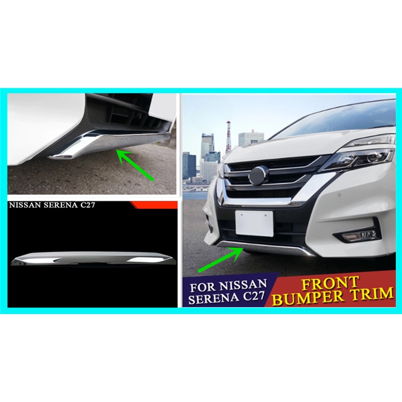 NISSAN SERENA C27 20162018 FRONT BUMPER GUARD ABS CHROME TRIM Shopee