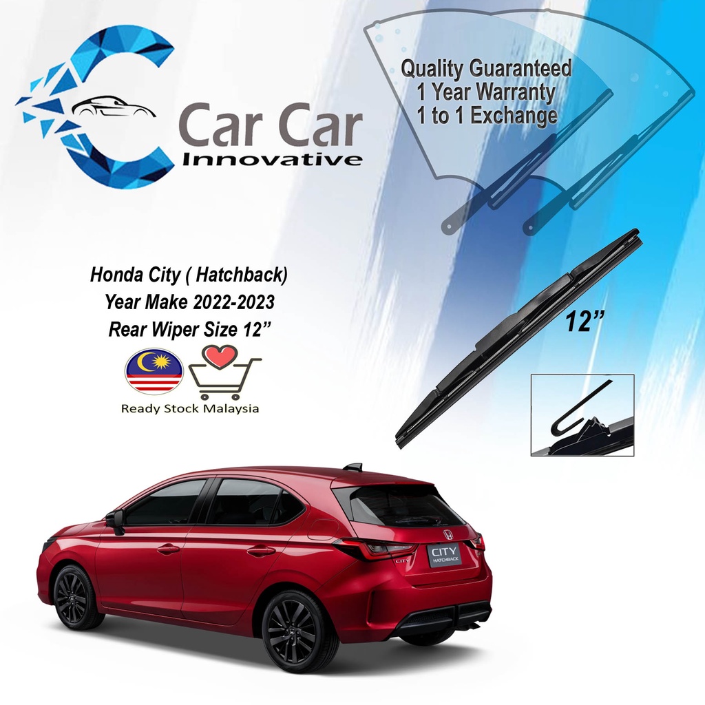 Honda City Hatchback Rear Wiper Size 12 For Car Year 2022-2023 | Shopee