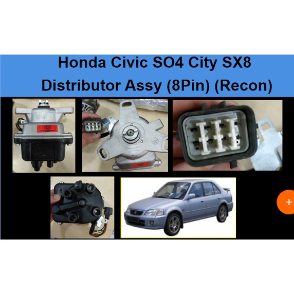Honda Civic SO4 City SX8 Distributor Assy (8Pin) (Recon) Shopee Malaysia