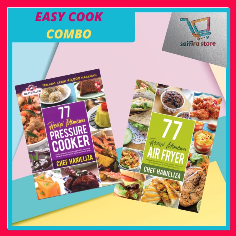 KOMBO EASY COOK 77 Resipi Istimewa Air Fryer dan 77 Resipi Pressure