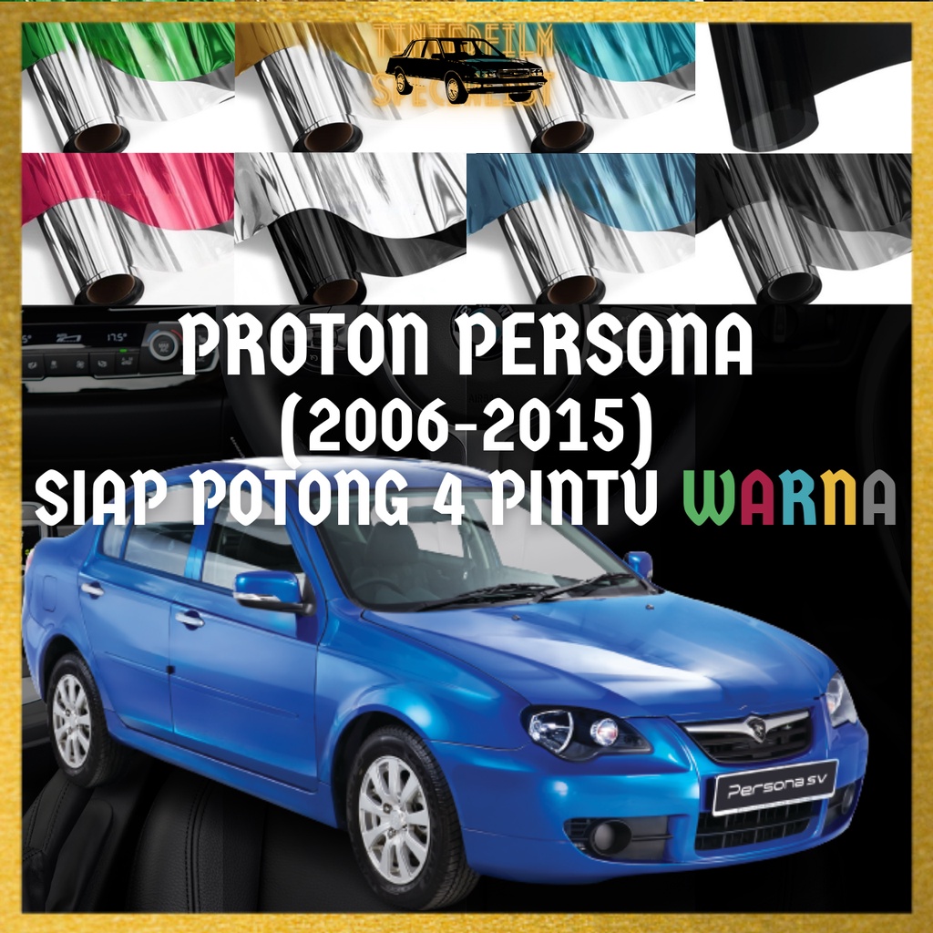 Proton Persona 20062015 4 Pintu Siap Potong Tinted Warna Kereta