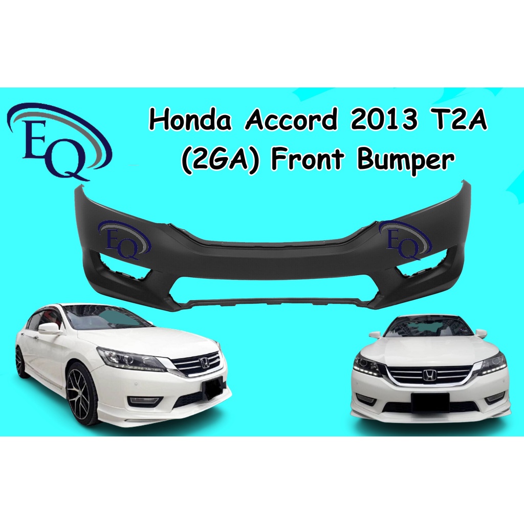 Honda Accord T2A 2GA 2013 Front Bumper Malaysia (BUMPER DEPAN) Shopee Malaysia