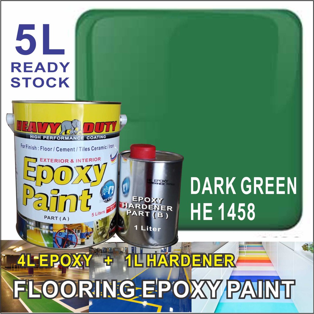 DARK GREEN HE1458 ( 5 Liter HEAVY DUTY EPOXY ) Two Pack Epoxy Floor Paint 4 Liter + 1 Liter