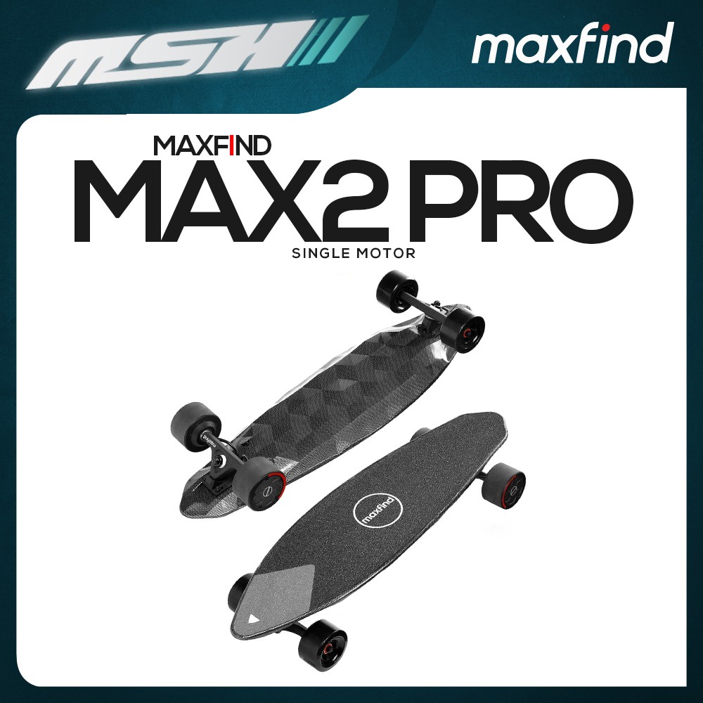 MAXFIND MAX 2 PRO SINGLE MOTOR DUAL MOTOR ESKATEBOARD Best Looking
