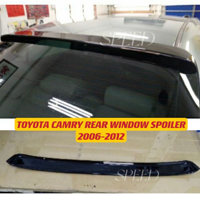 TOYOTA CAMRY 2006-2012 SPOILER REAR WINDOW CAR ROOF SPOILER | Shopee