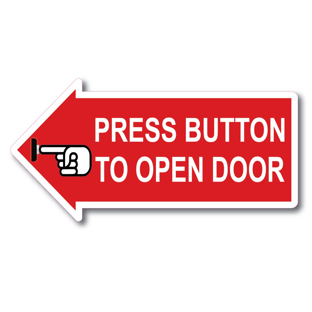 PRESS BUTTON TO OPEN DOOR ACRYLIC ARROW SIGN BOARD100X200X2MM Shopee