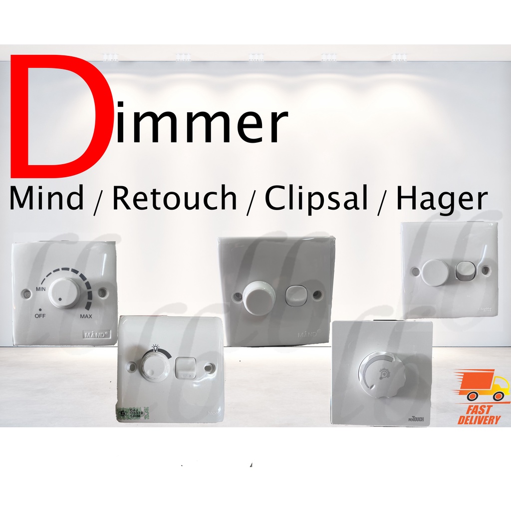 Mind / Retouch / Clipsal / Hager Dimmer Switch Shopee Malaysia