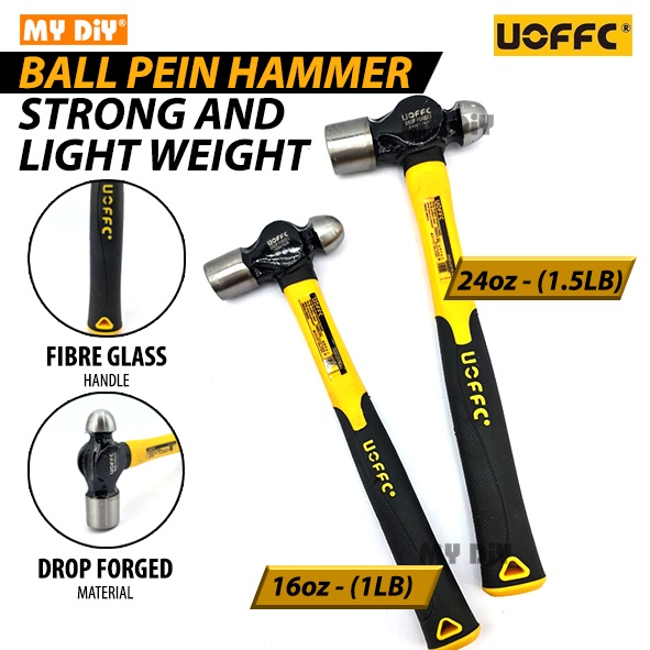 MYDIYHOMEDEPOT UOFFC BALL PEIN HAMMER DROP FIBERGLASS HANDLE BALL PEEN HAMMER Shopee