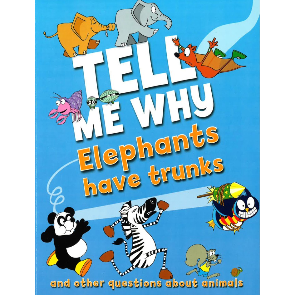 (BBW) Tell Me Why Elephants Have Trunks (ISBN 9780753471081) Shopee