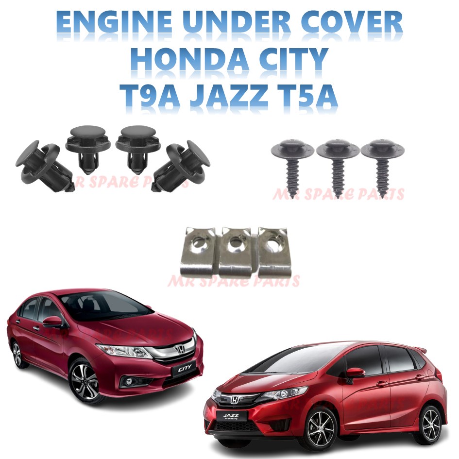 HONDA CITY GM6 T9A JAZZ GK5 T5A 20142018 ENGINE UNDER COVER CLIP