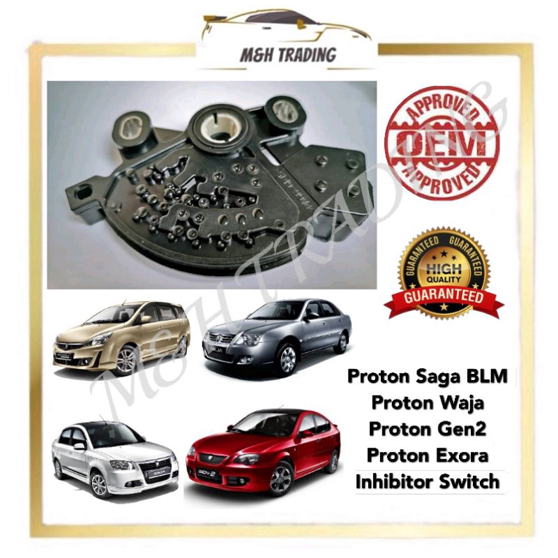 Proton Waja , Gen2 , Persona , Exora , Saga Blm Inhibitor Switch