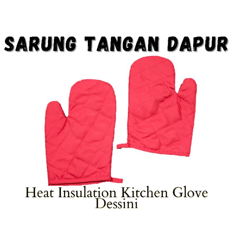 Heat Insulation Kitchen Glove (Sarung Tangan Tahan Panas sesuai untuk kegunaan dapur & baking