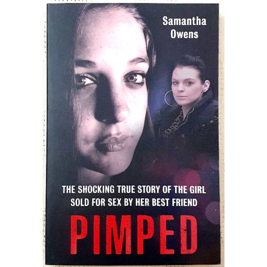 NEW PIMPED The Shocking True Story of the Girl Sold for Sex by Her(09)