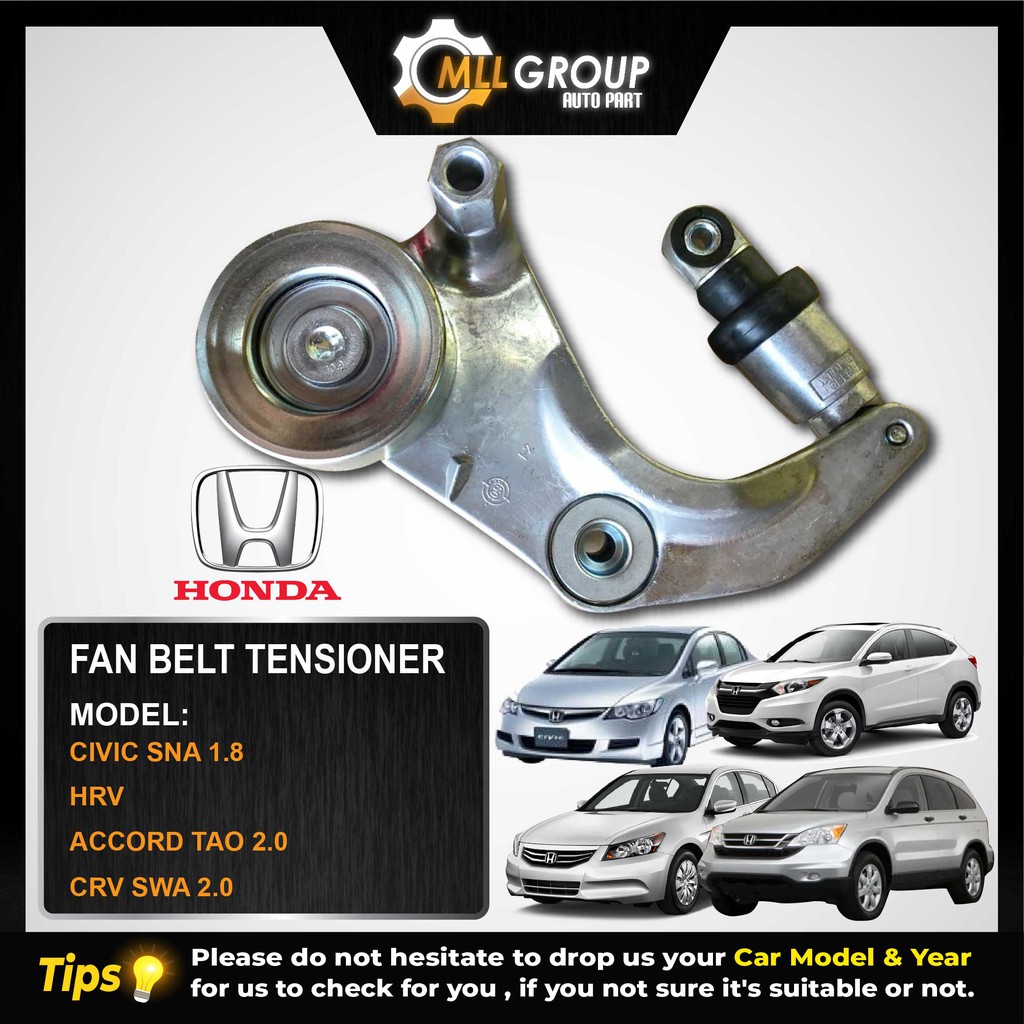 (MLL) HONDA CIVIC/HRV/ACCORD/CRV FAN BELT TENSIONER - (SNA1.8/HRV/TAO2
