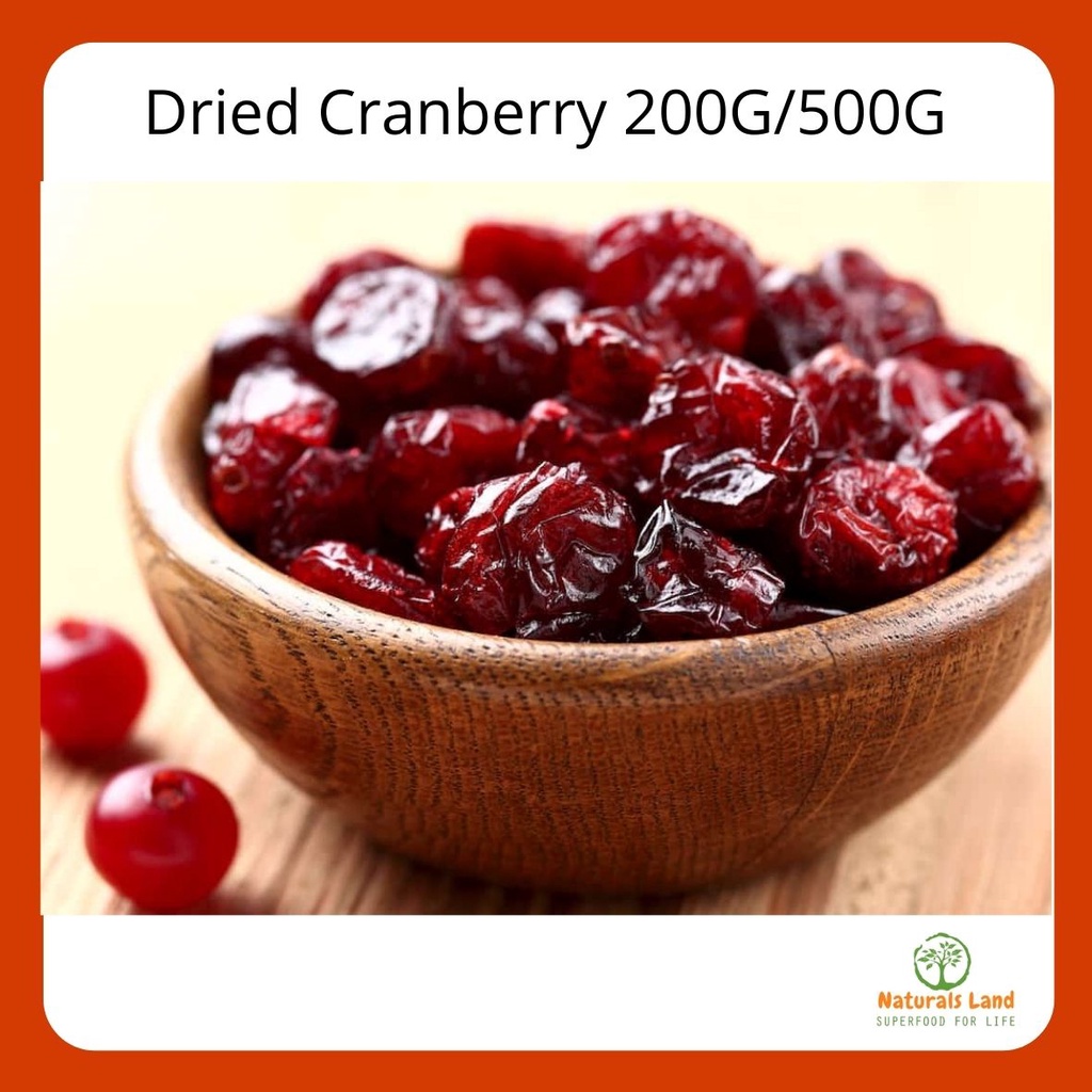 Naturals Land Dried Cranberry 200G/500G Shopee Malaysia