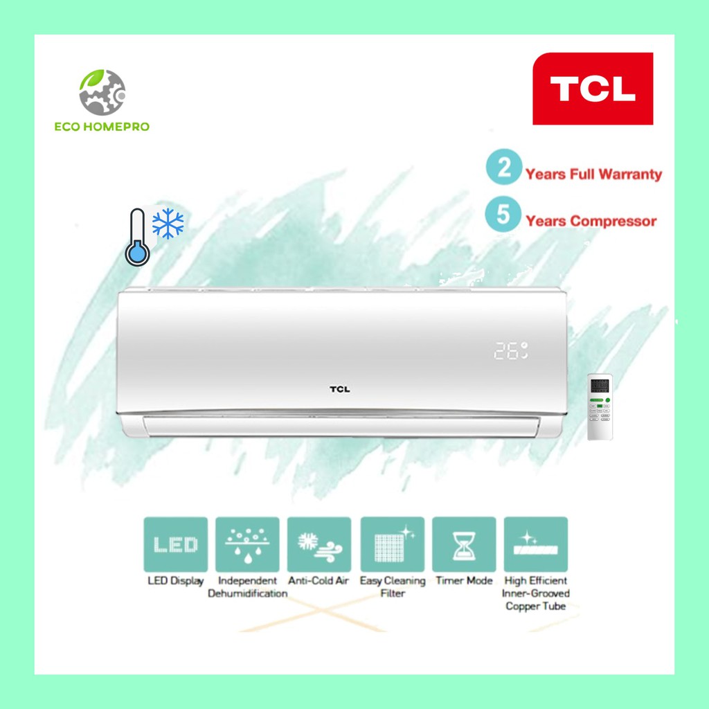 TCL 1.0HP / 1.5HP / 2.0HP AirCond TAC09CSA / TAC12CSA / TAC18CSA