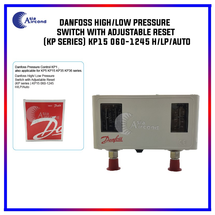 DANFOSS HIGH/LOW PRESSURE SWITCH (KP SERIES) KP15 0601245 H/LP/MANUAL