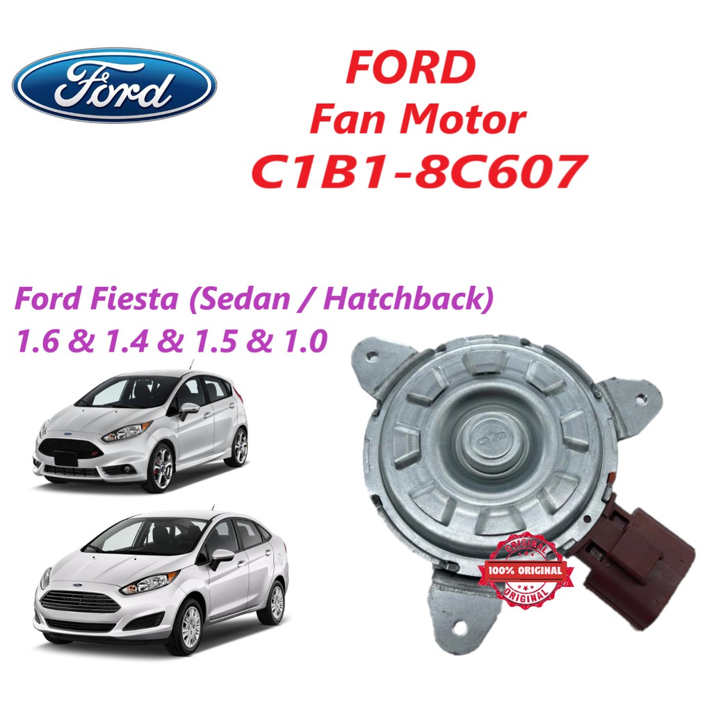 FORD Fan Motor C1B18C607 Ford Fiesta 1.6 & 1.4 & 1.5 & 1.0 Shopee
