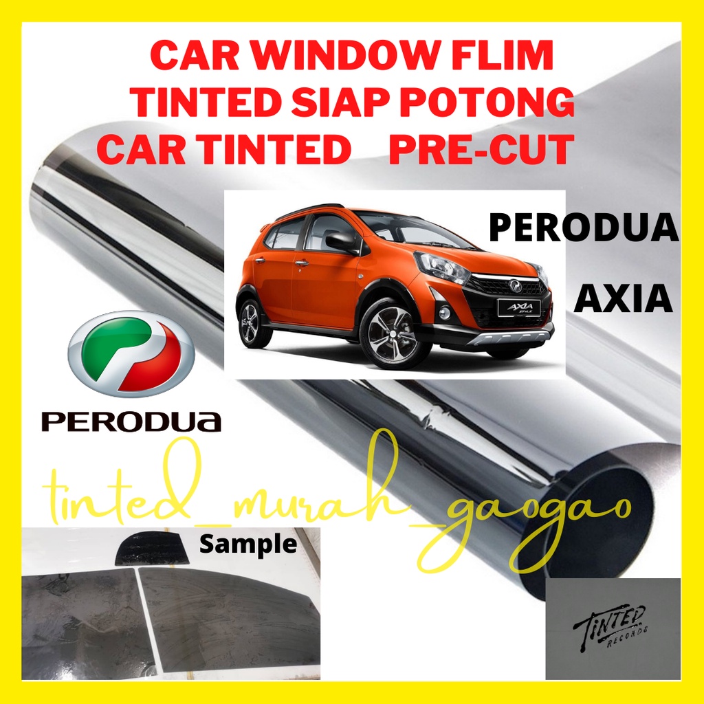 Tinted Perodua Axia / tinted kereta / car tinted ( cermin depan, cermin