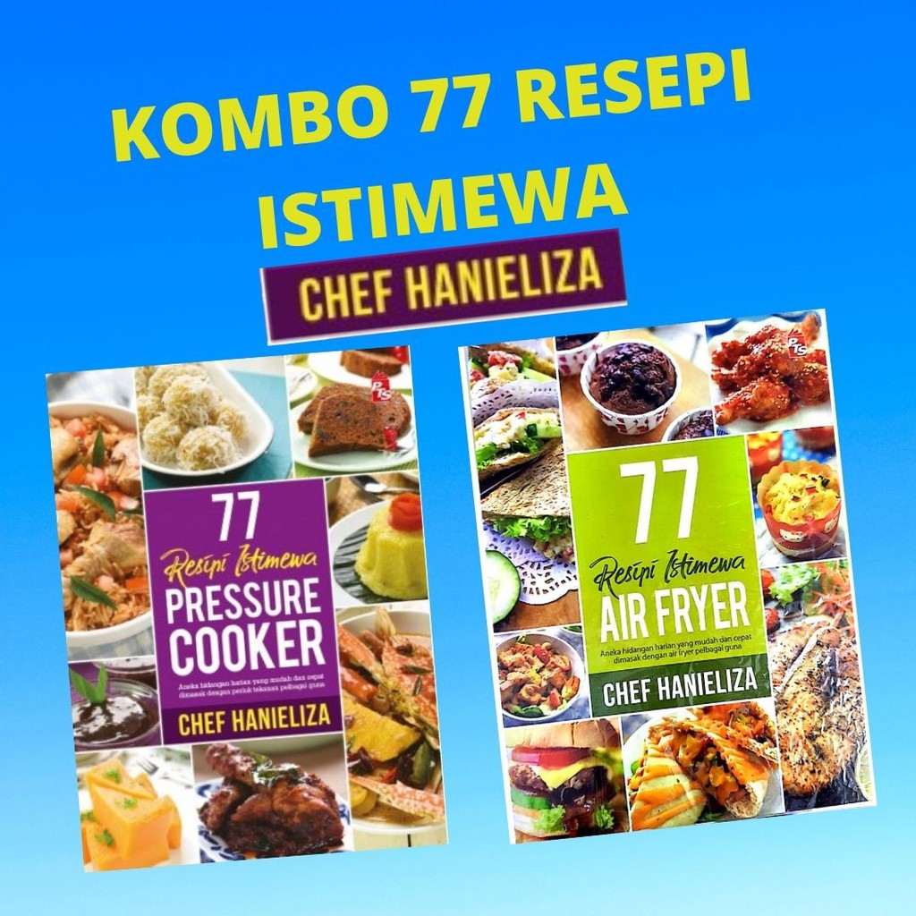 KOMBO BUKU 77 RESEPI CHEF HANIELIZA, PTS (RESEPI PRESSURE COOKER & AIR