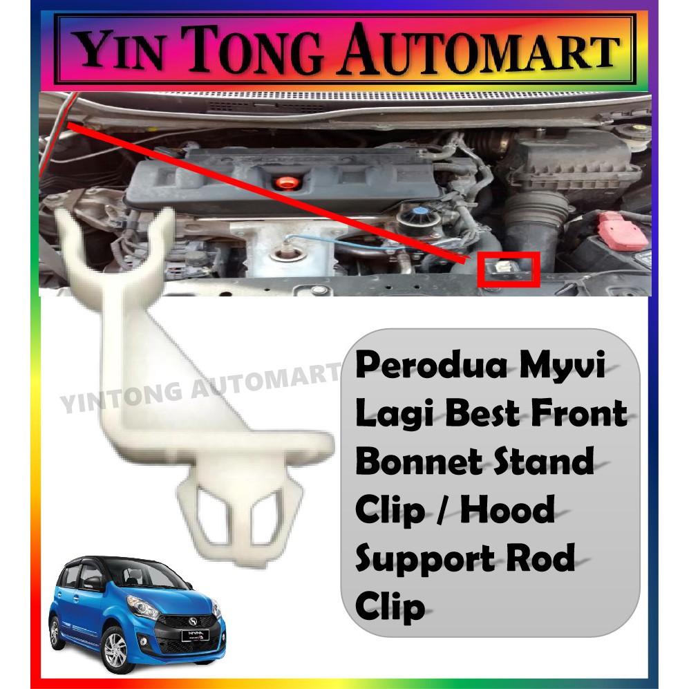 Perodua Myvi Lagi Best / Alza Front Hood Support Stand Clip 1
